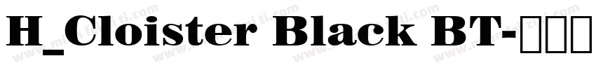 H_Cloister Black BT字体转换